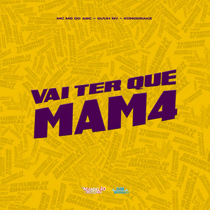 Vai Ter Que Mam4
