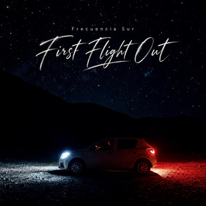 First Flight Out by Frecuencia Sur