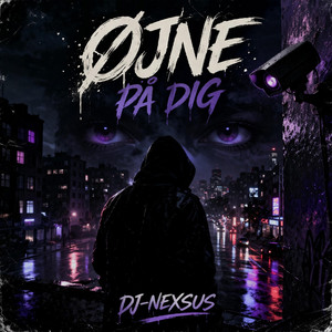 Øjne på dig by DJ-NEXSUS