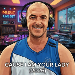 Cause I Am Your Lady (2026) by DHENYS R J