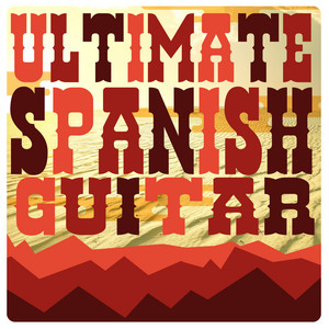 Ultimate Spanish Guitar album