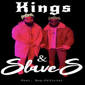 Mista Broadway - Kings and Slaves (feat. Roq Official)