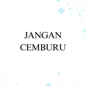 Jangan Cemburu by DJ Buncit