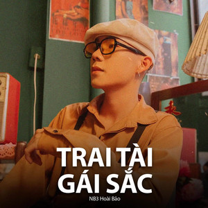 Trai Tài Gái Sắc - Remix by Orinn, NB3 Hoài Bảo