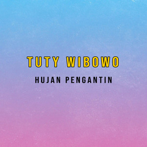 Hujan Pengantin by Tuty Wibowo