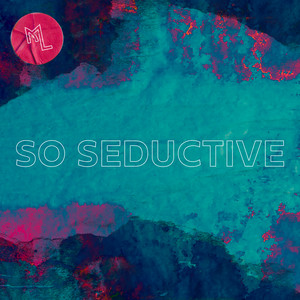 Matt Large - So Seductive