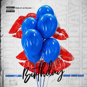 Birthday by Donny Loc, Bino Rideaux