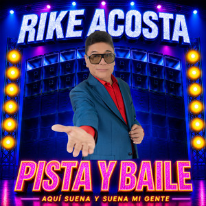 Pista y Baile by Rike Acosta