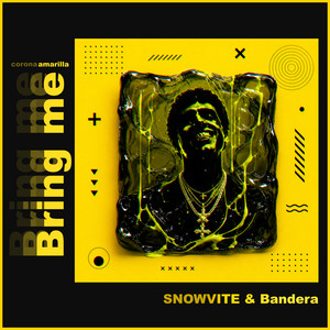 Bring me by SNOWVITE, Bandera