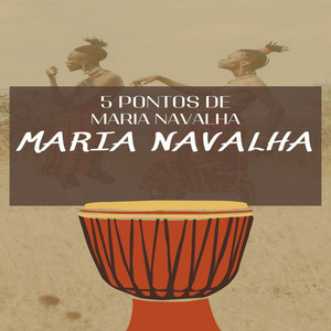 Maria Navalha - 5 Pontos De Maria Navalha
