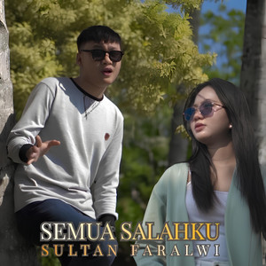 Semua Salahku