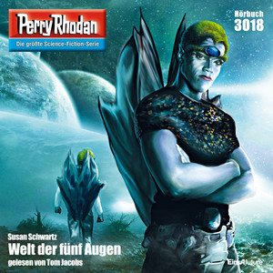 Welt der fünf Augen [Perry Rhodan - Erstauflage 3018 (Ungekürzt)]