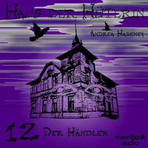 Haus der Hüterin: Band 12 - Der Händler (Fantasy-Serie) Audiobook