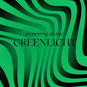 Shairiff Gadson - GREENLIGHT