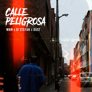 Calle Peligrosa by Wam, Di Stefan, Dust