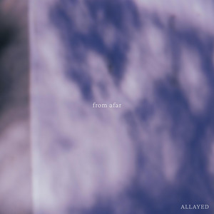 from afar by ALLAYED