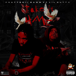 Take It 4 Me by Phattboii Bamm, Lil Gutta