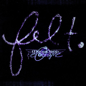 Felt by Moondrop, Erothyme