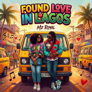 Found Love in Lagos by Mz Royal