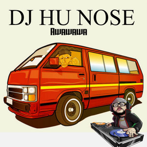 Awawawa by Dj hu nose
