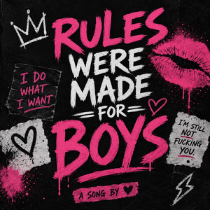 Rules Were Made For Boys by Midnight Riot Rage
