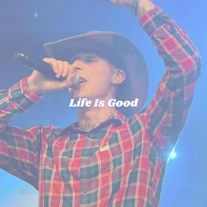 Life Is Good