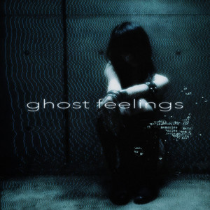 ghost feelings - slowed by rivoices