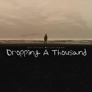 Dropping A Thousand