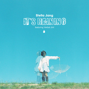 It's Raining (feat.Verbal Jint) by Stella Jang, Verbal Jint