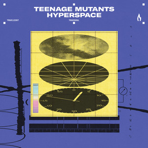 Teenage Mutants — Hyperspace (2026)