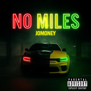No Miles by JoMoney