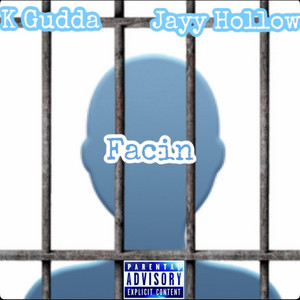 Facin (feat. Jayy Hollow)