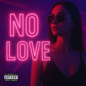 NO LOVE