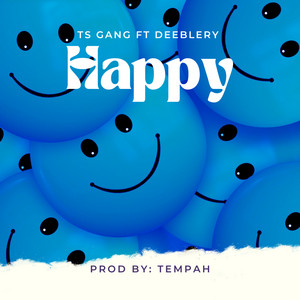 Happy (feat. Deeblery)