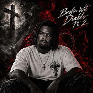 Beefin Wit Diablo Pt. 2 by Holy1Dove
