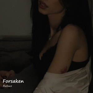 Forsaken by Rafeex, Hayit Murat
