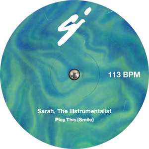 Sarah, the Illstrumentalist - Play This (Smile)