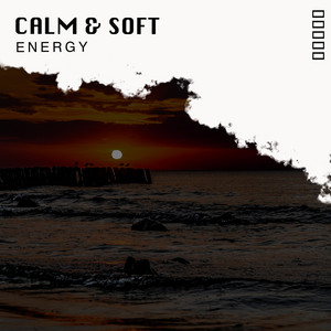 # 1 Album: Calm & Soft Energy album