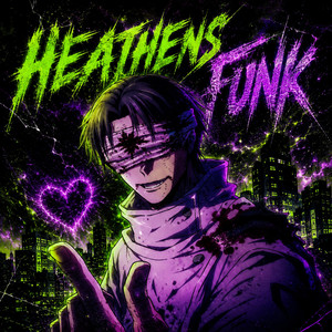 HEATHENS FUNK EDIT VERSIONS (SUPER SLOWED)