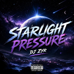 Starlight Pressure by DJ ZYR