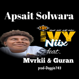 Ivy Niix - Apsait Solwara (feat. mvrkii & Guran)