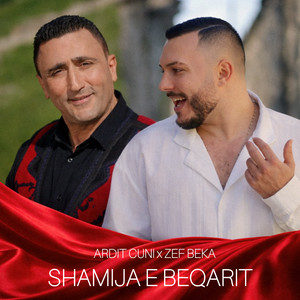 Ardit Cuni & Zef Beka - Shamija e Beqarit