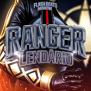 Ranger Lendário by Flash Beats Manow