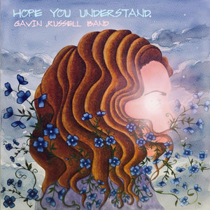 Hope You Understand by Gavin Russell Band