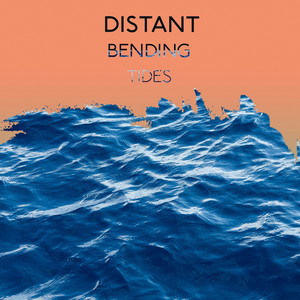 Distant Bending Tides album