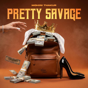 Pretty Savage by Mohini Thakur