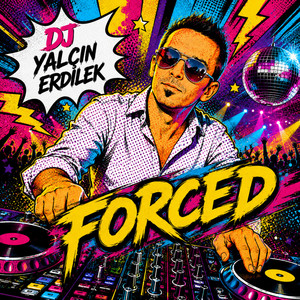 Forced by DJ Yalçın Erdilek
