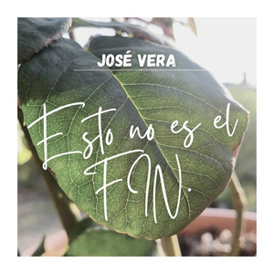 Esto No Es El Fin by José Vera