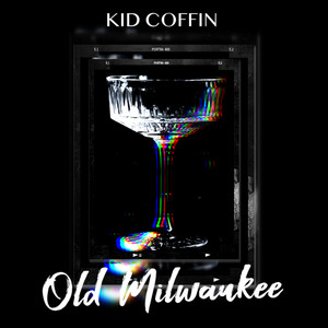 Old Milwaukee by Kid Coffin
