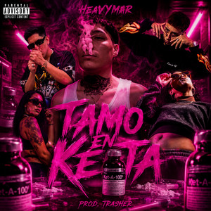 TAMO EN KETA by HeavyMar, Young Supay, Hagane Rips, Santiago Lion's, Hell Chiken